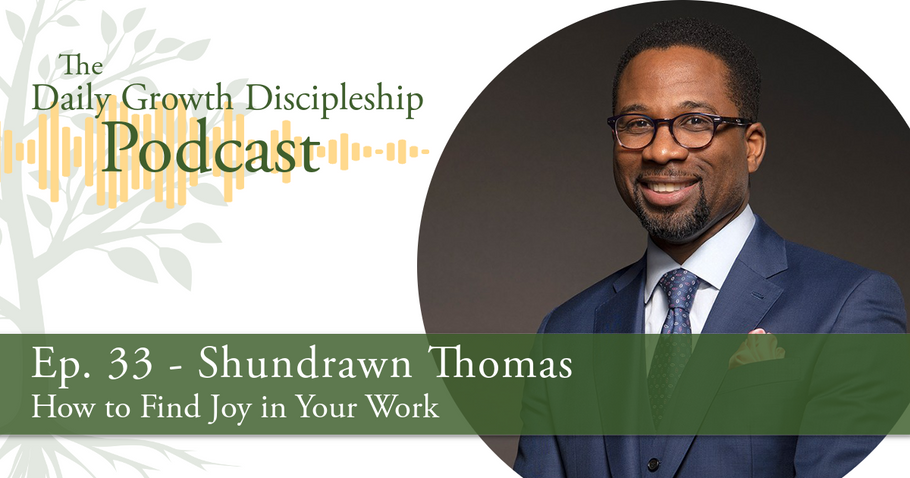 How to Find Joy in Your Work - Shundrawn Thomas - Episode 33