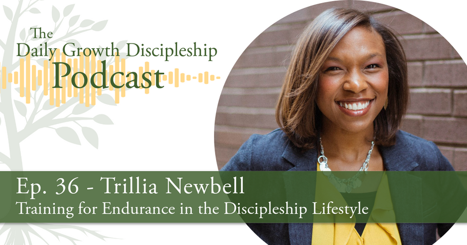 Training for Endurance in the Discipleship Lifestyle - Trillia Newbell - Episode 36